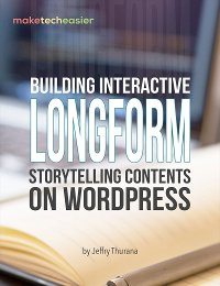 Building Interactive Longform Storytelling Contents on WordPress